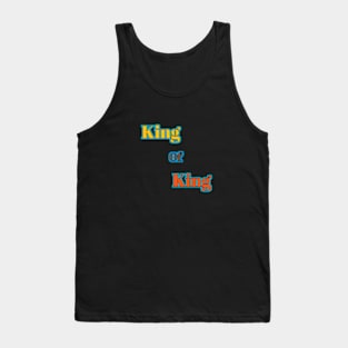 King of king Tank Top